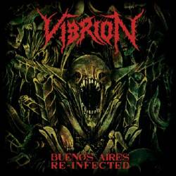 Vibrion : Buenos Aires Re-Infected